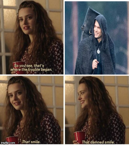 "Geralt smiled nastily" | image tagged in that smile,henry cavill,geralt of rivia,the witcher | made w/ Imgflip meme maker