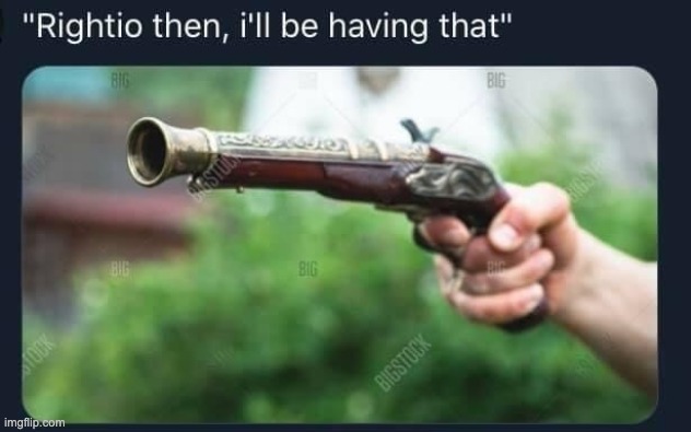 Rightio then, i'll be having that | image tagged in rightio then i'll be having that | made w/ Imgflip meme maker