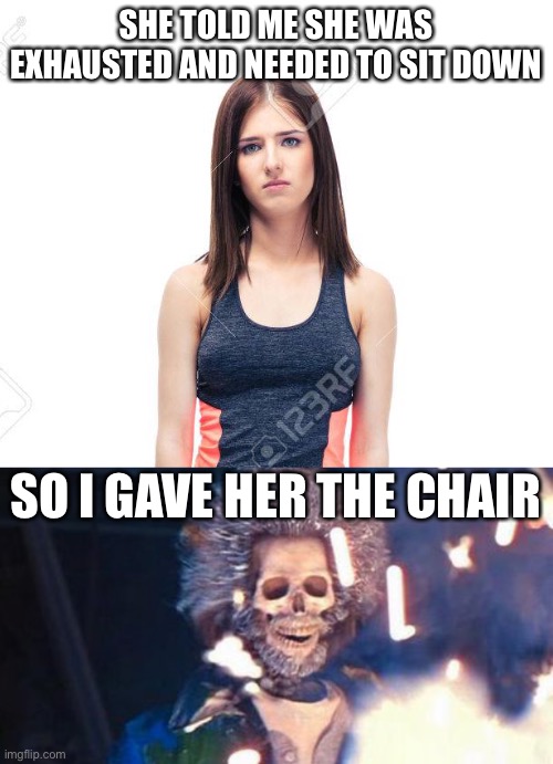 give the chair = murder by electrocution | SHE TOLD ME SHE WAS EXHAUSTED AND NEEDED TO SIT DOWN; SO I GAVE HER THE CHAIR | image tagged in daniel stern electrocuted,funny,dark humor,wtf,give the chair,idioms | made w/ Imgflip meme maker