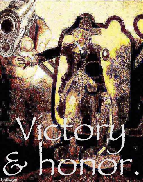 Bye WhiteNat! | Victory & honor. | image tagged in george wubbzington deep-fried 2 | made w/ Imgflip meme maker