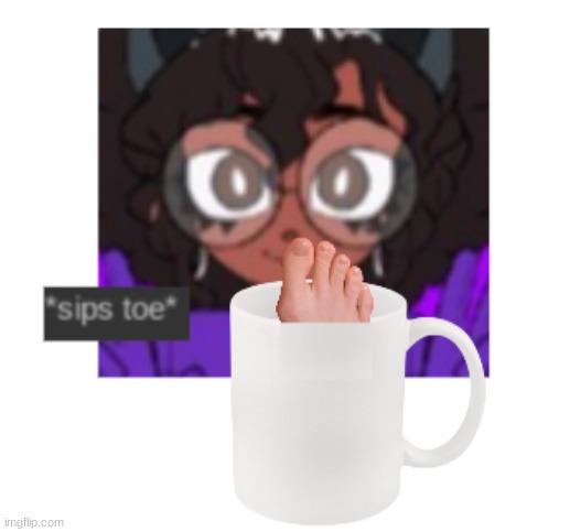 *sips toe cutely* | image tagged in sips toe | made w/ Imgflip meme maker