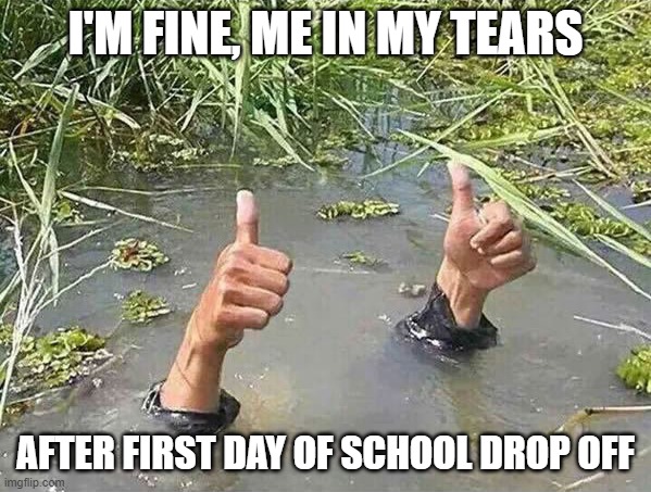 at the 1st day of school Meme Generator - Imgflip