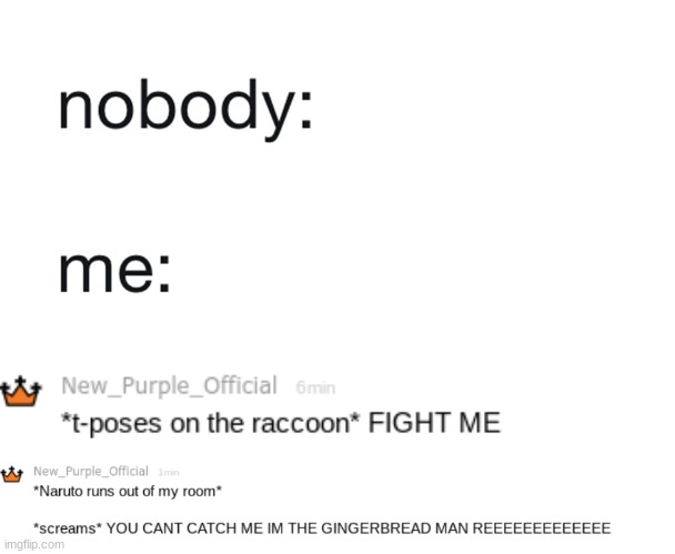 image tagged in nobody me | made w/ Imgflip meme maker