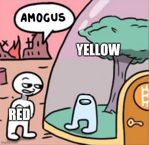 amogus | YELLOW RED | image tagged in amogus | made w/ Imgflip meme maker
