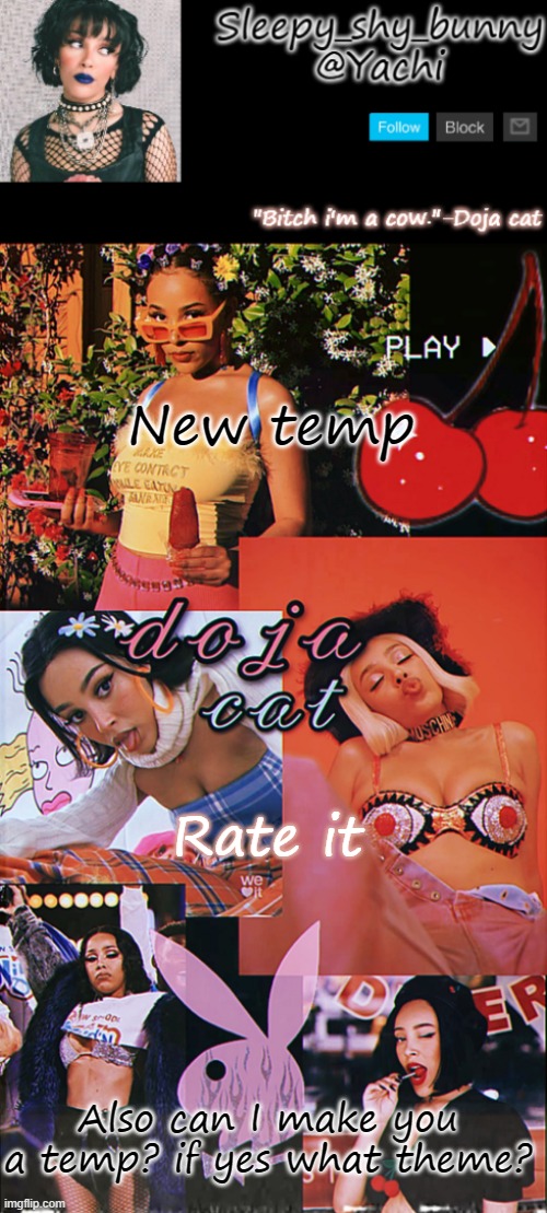 Yachi's doja cat temp | New temp; Rate it; Also can I make you a temp? if yes what theme? | image tagged in yachi's doja cat temp | made w/ Imgflip meme maker