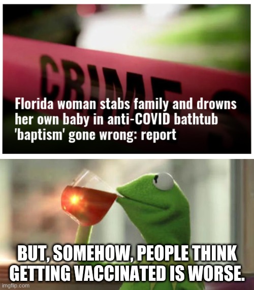 Ceci n'est pas une pipe | BUT, SOMEHOW, PEOPLE THINK GETTING VACCINATED IS WORSE. | image tagged in memes,but that's none of my business neutral | made w/ Imgflip meme maker