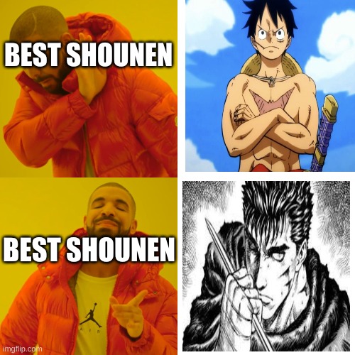 The Masked Man wanted this | BEST SHOUNEN; BEST SHOUNEN | image tagged in memes,drake hotline bling | made w/ Imgflip meme maker