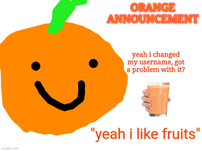 ORANGE ANNOUNCEMENT Blank Meme Template