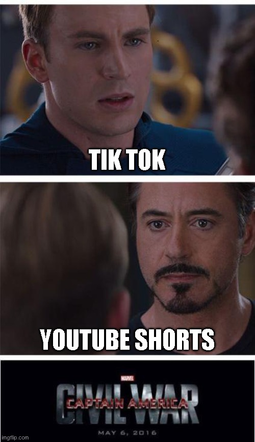 YouTube shorts all the way | TIK TOK; YOUTUBE SHORTS | image tagged in memes,marvel civil war 1 | made w/ Imgflip meme maker