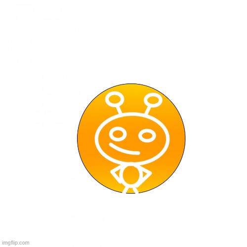 reddit as a fan art | image tagged in reddit logo fan art | made w/ Imgflip meme maker