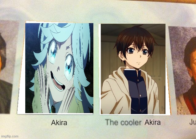 Both are voiced by Ayumu Murase at the same year in 2021. | Akira; Akira | image tagged in daniel the cooler daniel blank,Animemes | made w/ Imgflip meme maker