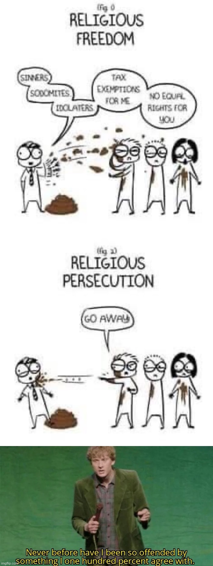 image tagged in religious freedom vs religious persecution,never have i been so offended | made w/ Imgflip meme maker