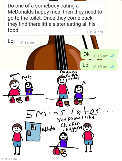 My friend asked me to draw something so i did (yes thats a cello backround) | image tagged in happy meal | made w/ Imgflip meme maker