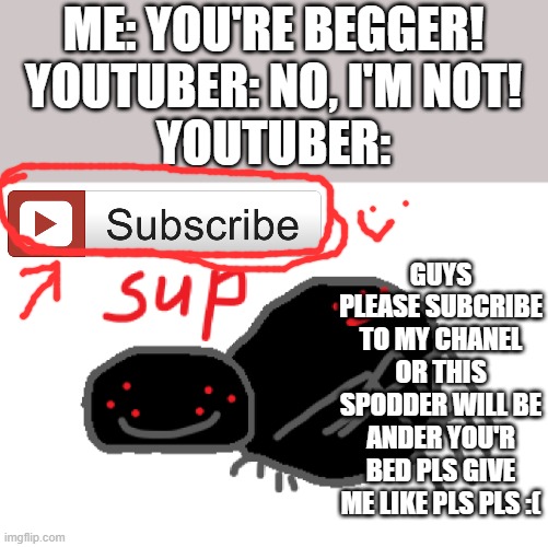 Youtubers be like - Imgflip