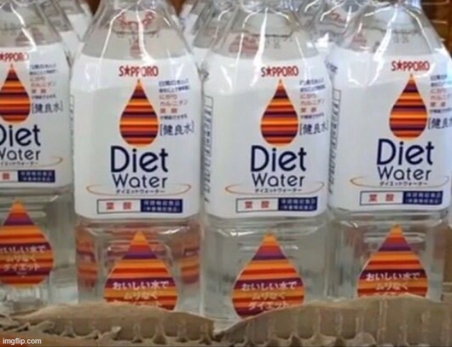 diet water | image tagged in diet water | made w/ Imgflip meme maker