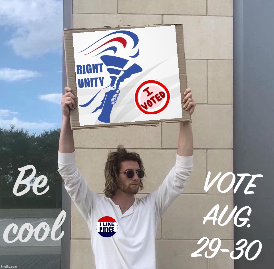 If there’s a guy in sunglasses waving a cardboard sign in a meme, it is imperative that you heed his words! :) | image tagged in vote right unity,guy holding cardboard sign,cardboard,rup,vote rup,i like pr1ce | made w/ Imgflip meme maker