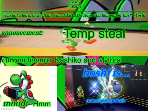 Yoshi_Official Announcement Temp v14 | Temp steal; Kashiko and Mythra; actually Sephiroth; Hmm | image tagged in yoshi_official announcement temp v14 | made w/ Imgflip meme maker
