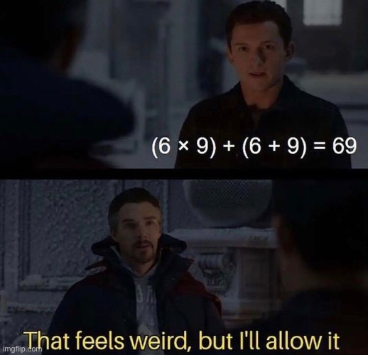 Teehee he said 69 | image tagged in math,avengers,spiderman,dr strange,memes,funny | made w/ Imgflip meme maker