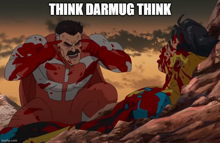 Think Mark, Think | THINK DARMUG THINK | image tagged in think mark think | made w/ Imgflip meme maker