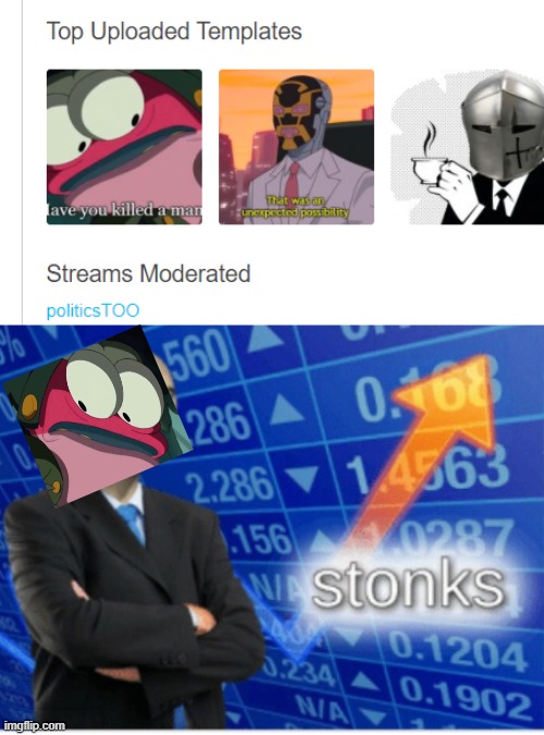 idk | image tagged in stoinks,rmk | made w/ Imgflip meme maker