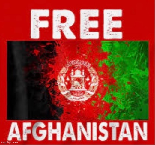 Welcome to the Free Afghanistan Stream! This is the place to talk about politics on the crisis in Afghanistan. You can talk abou | image tagged in afghanistan,crisis,politics,talk freely,positive,we can stop this | made w/ Imgflip meme maker