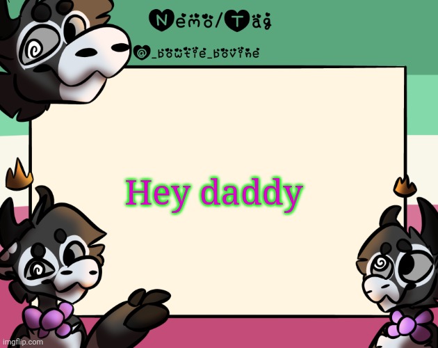 Coles announcement template | Hey daddy | image tagged in coles announcement template | made w/ Imgflip meme maker