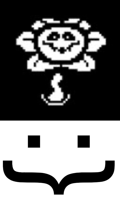 Do you see it | :} | image tagged in flowey,blank white template | made w/ Imgflip meme maker