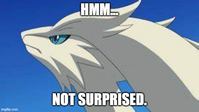 HMM... NOT SURPRISED. | made w/ Imgflip meme maker