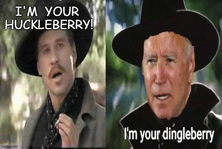 Biden folly | image tagged in tombstone,huckleberry | made w/ Imgflip meme maker