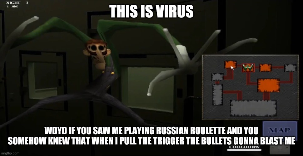 happy | THIS IS VIRUS; WDYD IF YOU SAW ME PLAYING RUSSIAN ROULETTE AND YOU SOMEHOW KNEW THAT WHEN I PULL THE TRIGGER THE BULLETS GONNA BLAST ME | image tagged in happy | made w/ Imgflip meme maker