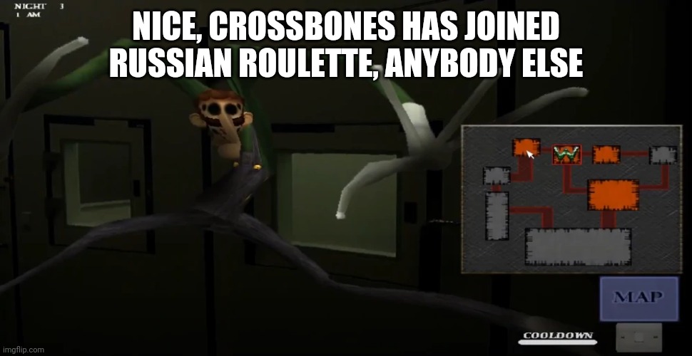 I need a oc or you can add yourself | NICE, CROSSBONES HAS JOINED RUSSIAN ROULETTE, ANYBODY ELSE | image tagged in happy | made w/ Imgflip meme maker