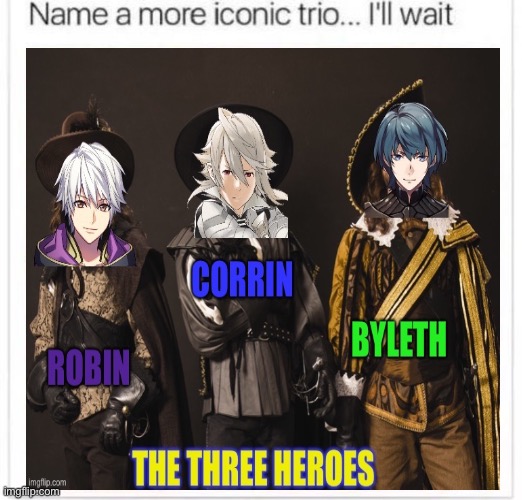 Fire emblem three heroes | image tagged in memes | made w/ Imgflip meme maker