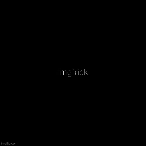 I said a bad word | imgfrick | image tagged in memes,blank transparent square,funny | made w/ Imgflip meme maker