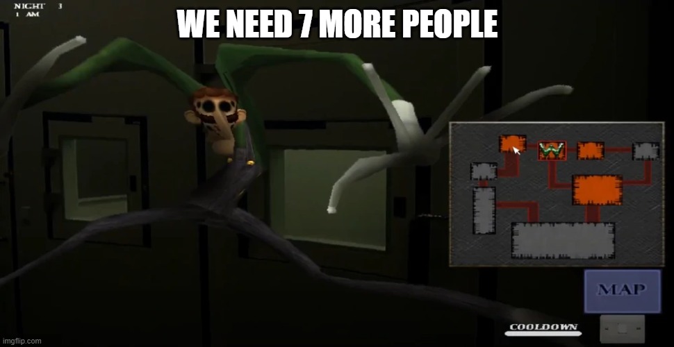 happy | WE NEED 7 MORE PEOPLE | image tagged in happy | made w/ Imgflip meme maker