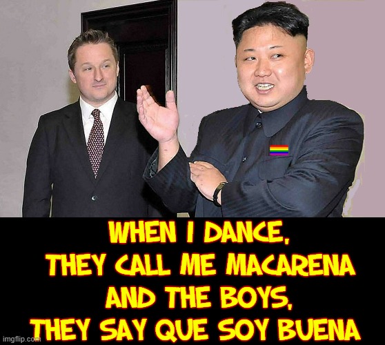 The Lighter Side of Kim Jong Un |  When I dance, they call me Macarena
And the boys, they say que soy buena | image tagged in vince vance,kim jong un,dancing,macarena,memes,off the wall | made w/ Imgflip meme maker