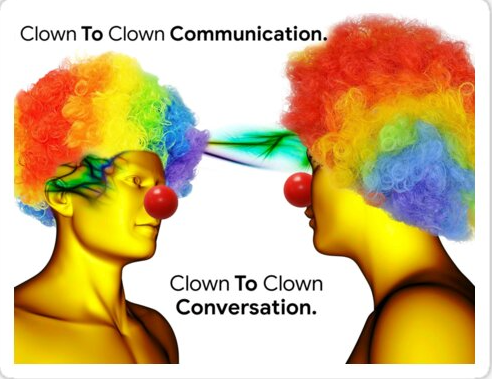 Clown to clown Blank Meme Template