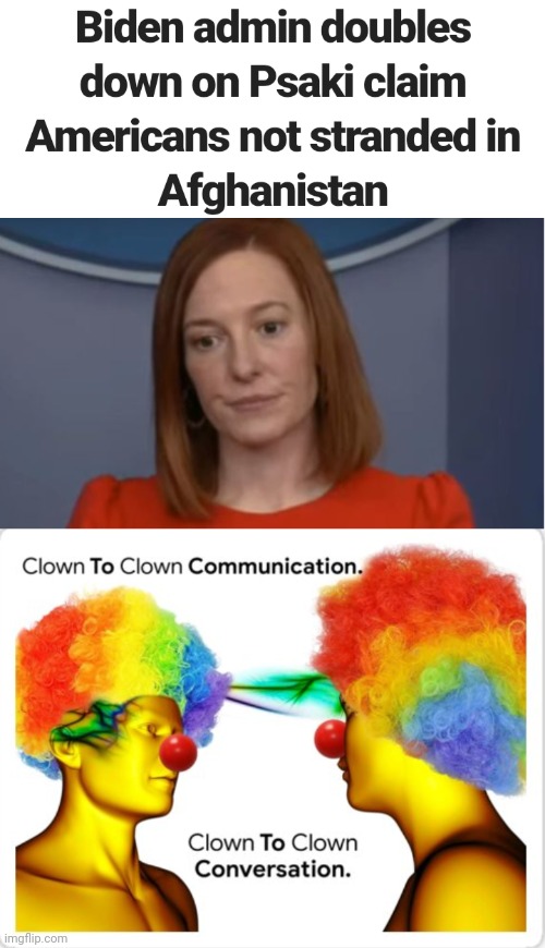image tagged in jen psaki,clown to clown | made w/ Imgflip meme maker