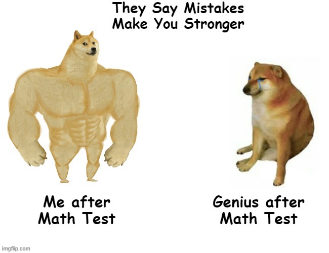 RIP Genius CheemsCongrats Idiot Doge | image tagged in buff doge vs cheems | made w/ Imgflip meme maker
