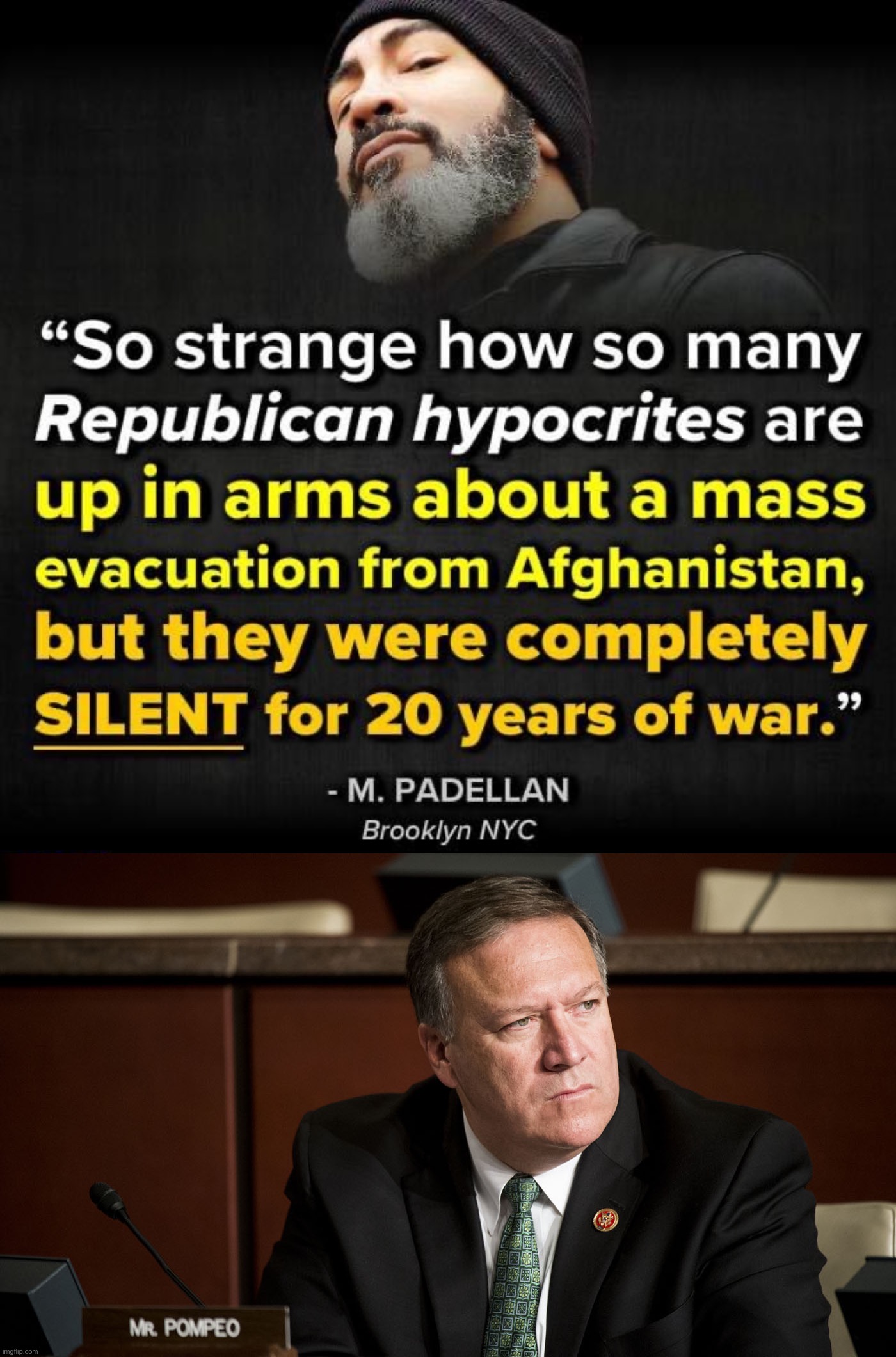 Pompeo negotiated this withdrawal, and he owns it, too. | image tagged in republican hypocrites afghanistan,mike pompeo | made w/ Imgflip meme maker