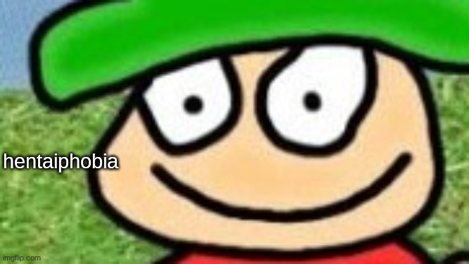 hentaiphobia | made w/ Imgflip meme maker