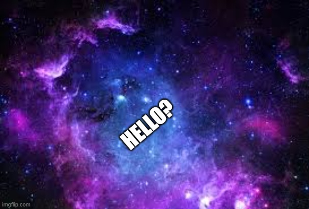 HELLO? | made w/ Imgflip meme maker