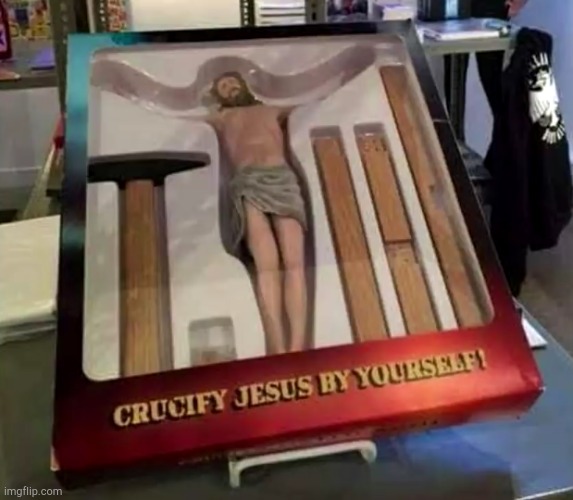 image tagged in dark humor,jesus christ | made w/ Imgflip meme maker