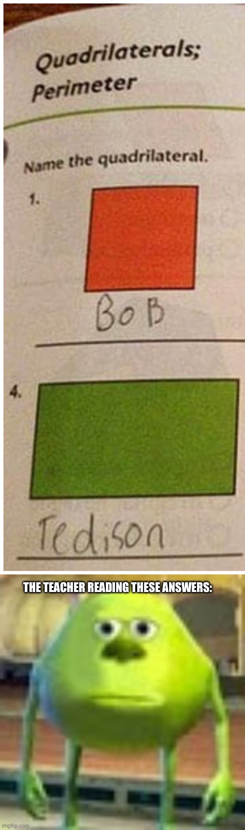 Wonder how the teacher felt |  THE TEACHER READING THESE ANSWERS: | image tagged in sully wazowski,tests,funny,gifs,memes,oh wow are you actually reading these tags | made w/ Imgflip meme maker
