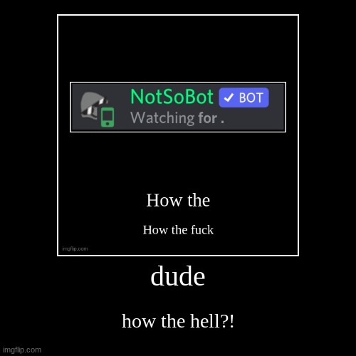 image tagged in funny,demotivationals | made w/ Imgflip demotivational maker