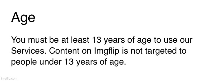 This makes me wonder how people are ok with 12 year olds on the website, not saying I disapprove or anything | made w/ Imgflip meme maker
