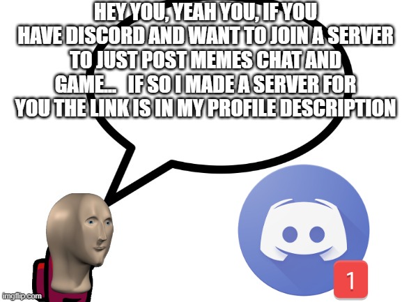 https://discord.com/channels/807808412951248907/807808413651435562 | image tagged in discord | made w/ Imgflip meme maker