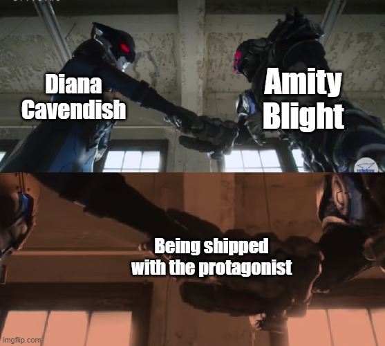 Tregear Shake Hands | Amity Blight; Diana Cavendish; Being shipped with the protagonist | image tagged in tregear shake hands | made w/ Imgflip meme maker