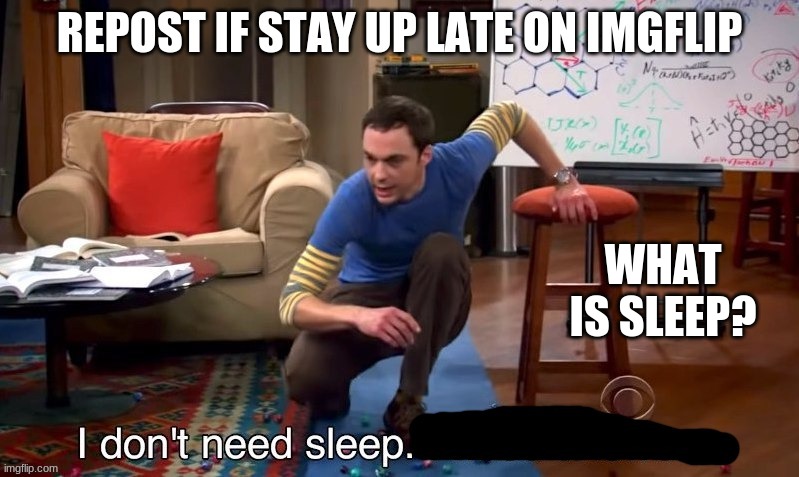 WHAT IS SLEEP? | made w/ Imgflip meme maker