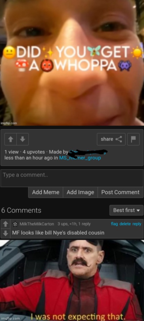 He does a little ngl | image tagged in i was not expecting that | made w/ Imgflip meme maker