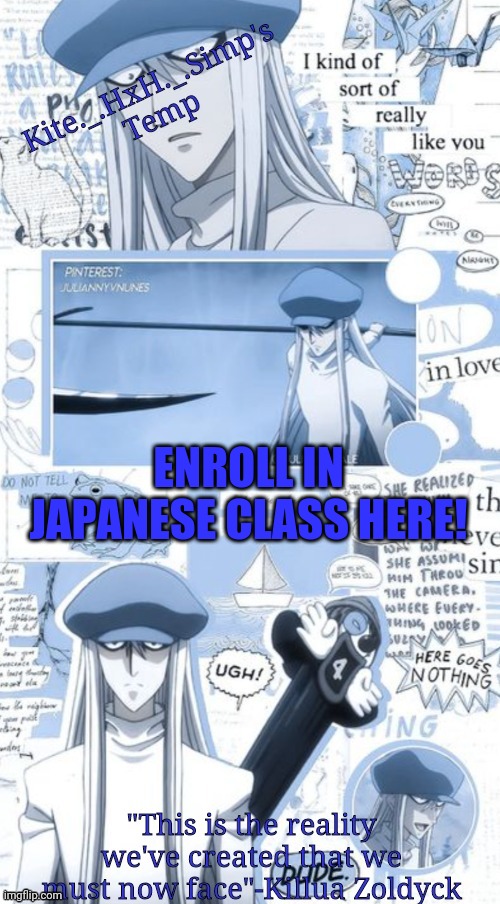 Enroll! | ENROLL IN JAPANESE CLASS HERE! | image tagged in japanese | made w/ Imgflip meme maker